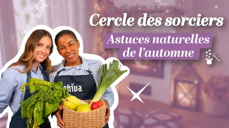 Les astuces naturelles d’automne avec Inès Vandamme !
