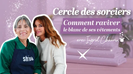 Raviver le blanc de ses vêtements : astuces naturelles et efficaces avec Ingrid Chauvin