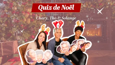 Quiz de Noël avec Chary, Tho et Solange