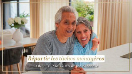 Répartir les tâches ménagères – Conseils pratiques avec Tho & Isabelle