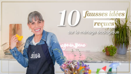 Ménage écologique : 10 Idées Reçues