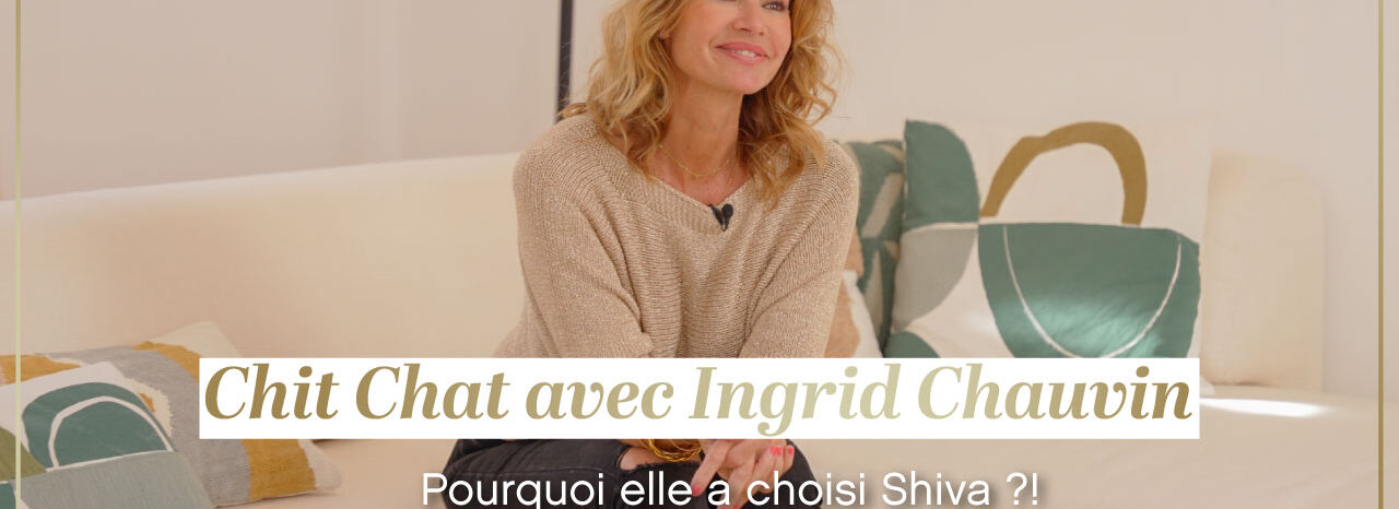 Pourquoi Shiva ?